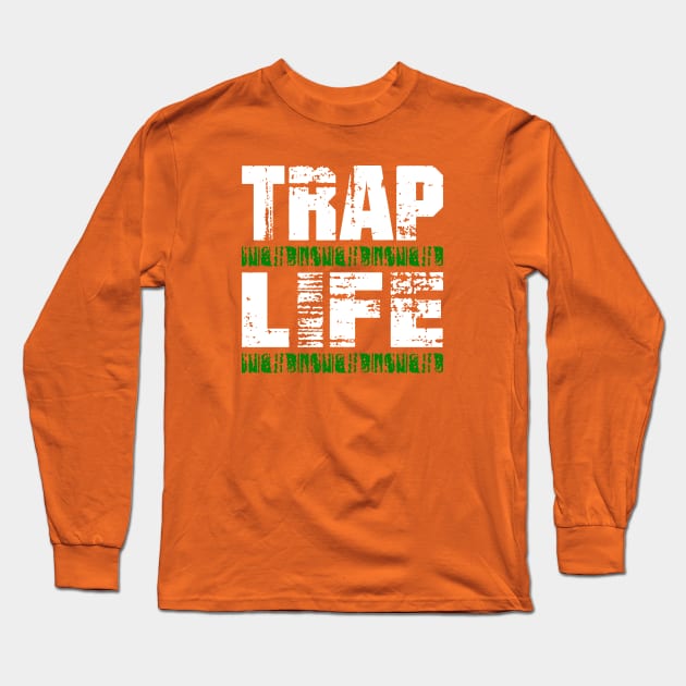 TRAPLIFEgreen2 Long Sleeve T-Shirt by undergroundART